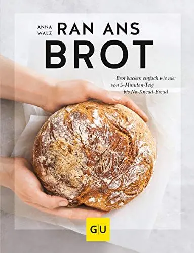 Produktbild: Ran ans Brot!: Genial einfache Rezepte ohne Vorteig, Brühstück & Co. (GU Backen)