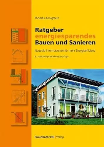 Produktbild: Ratgeber energiesparendes Bauen und Sanieren: Neutrale Informationen für mehr Energieeffizienz