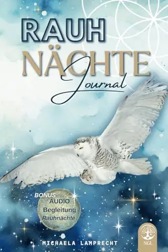 Produktbild: Rauhnächte Journal - eine magische Reise zu dir selbst! (Rauhnächte – eine magische Reise zu dir selbst!)