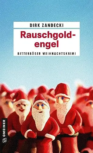 Produktbild: Rauschgoldengel: Ein bitterböser Weihnachtskrimi (Kommissar Ben Ruste)