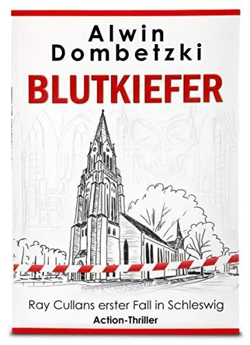Produktbild: RAY CULLAN / BLUTKIEFER: Action-Thriller in Schleswig / Ray Cullans erster Fall in Schleswig (RAY CULLAN: Action-Thriller in Schleswig)