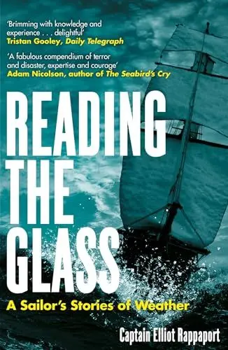 Produktbild: Reading the Glass: A Sailor's Stories of Weather