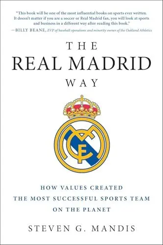 Produktbild: Real Madrid Way: How Values Created the Most Successful Sports Team on the Planet