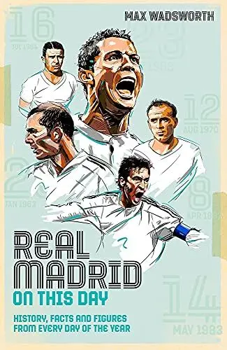Produktbild: Real Madrid on This Day: History, Facts and Figures from Every Day of the Year