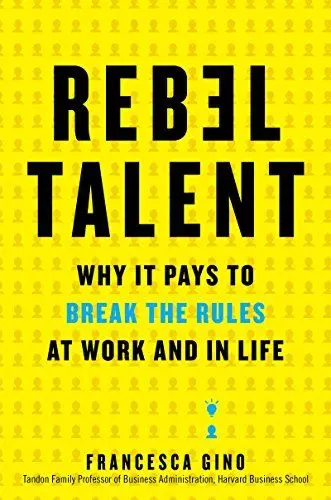 Produktbild: Rebel Talent: Why It Pays to Break the Rules at Work and in Life