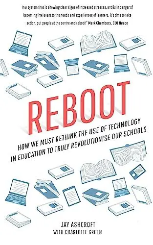 Produktbild: Reboot: How we must rethink the use of technology in education to truly revolutionise our schools