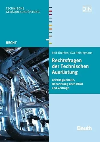 Produktbild: Rechtsfragen der Technischen Ausrüstung: Leistungsinhalte, Honorierung nach HOAI, Verträge (DIN Media Recht)