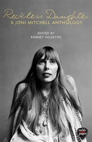 Produktbild: Reckless Daughter: A Joni Mitchell Anthology
