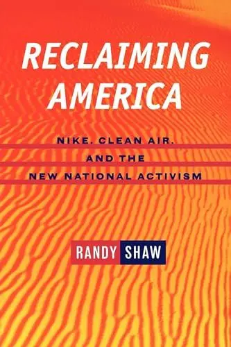 Produktbild: Reclaiming America: Nike, Clean Air, and the New National Activism
