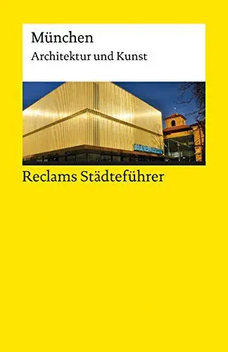 Produktbild: Reclams Städteführer München. Architektur und Kunst: Wünsche-Werdehausen, Elisabeth – Reiseführer·· Städtetrip – 19395 – 3., durchges. und aktual. Auflage 2022 (Reclams Universal-Bibliothek)