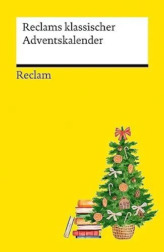Produktbild: Reclams klassischer Adventskalender: Deutsch-Lektüre, Deutsche Klassiker der Literatur – 14405 (Reclams Universal-Bibliothek)