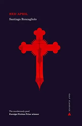 Produktbild: Red April: Ausgezeichnet: INDEPENDENT FOREIGN FICTION PRIZE 2011 (Atlantic Cult Classics)