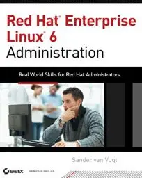Produktbild: Red Hat Enterprise Linux 6 Administration: Real World Skills for Red Hat Administrators