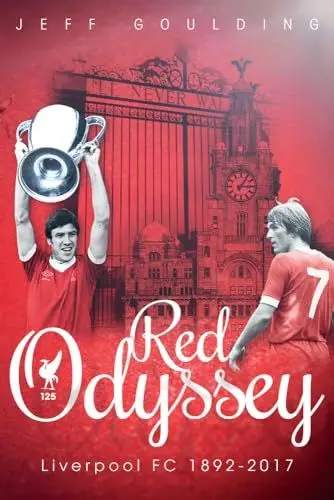 Produktbild: Red Odyssey: Liverpool FC 1892-2017
