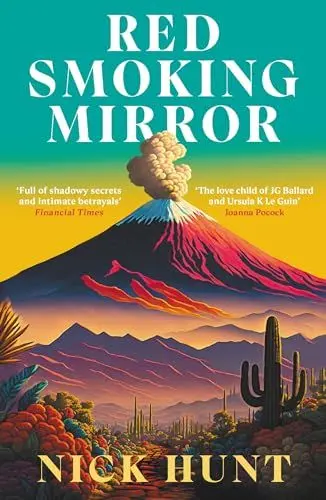 Produktbild: Red Smoking Mirror: 'The love child of JG Ballard and Ursula K Le Guin’ Joanna Pocock