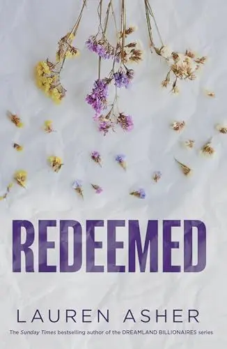 Produktbild: Redeemed: From the Sunday Times bestseller comes the iconic fake dating Formula 1 sports romance (Dirty Air, Band 4)