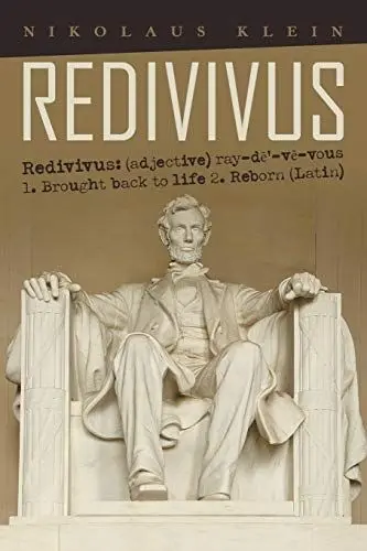 Produktbild: Redivivus: Redivivus: (adjective) ray-d¿'-v¿-vous 1. Brought back to life 2. Reborn (Latin)
