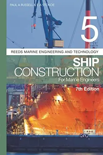 Produktbild: Reeds Vol 5: Ship Construction for Marine Engineers (Reeds Marine Engineering and Technology Series, Band 5)