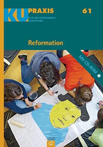 Produktbild: Reformation: Mit CD-ROM (KU-Praxis. Für die Arbeit mit Konfirmandinnen und Konfirmanden, Band 61)