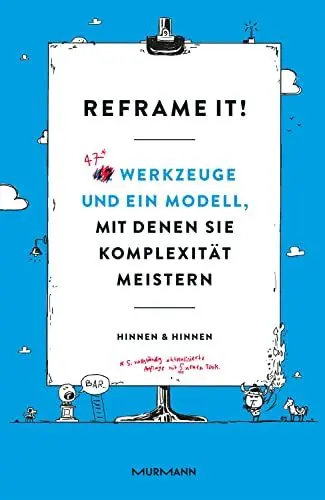 Produktbild: Reframe it!: 47 Werkzeuge und ein Modell, mit denen Sie Komplexität meistern