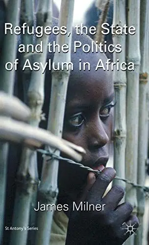 Produktbild: Refugees, the State and the Politics of Asylum in Africa (St Antony's Series)