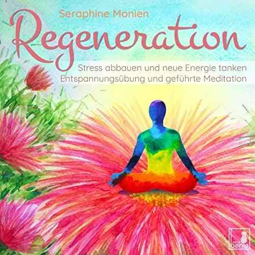 Produktbild: Regeneration {Stress abbauen, neue Energie tanken, innere Ruhe finden} geführte Meditation CD | Entspannungsübung | Gedankenkarussell stoppen | Vergangenheit loslassen