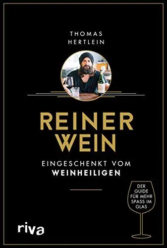 Produktbild: Reiner Wein: Eingeschenkt vom »Weinheiligen«