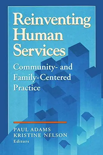 Produktbild: Reinventing Human Services: Community- and Family-Centered Practice (Modern Applications of Social Work)