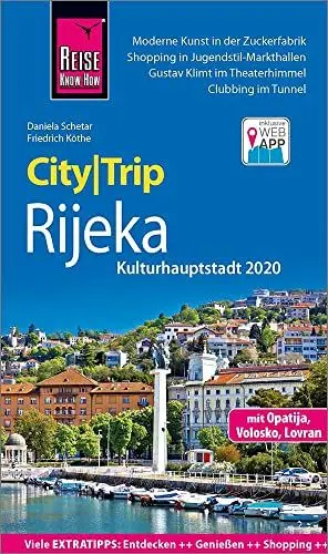 Produktbild: Reise Know-How CityTrip Rijeka (Kulturhauptstadt 2020) mit Opatija: Reiseführer mit Stadtplan und kostenloser Web-App