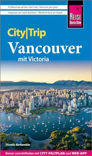 Produktbild: Reise Know-How CityTrip Vancouver mit Victoria: Reiseführer mit Stadtplan und kostenloser Web-App