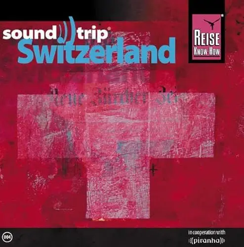 Produktbild: Reise Know-How SoundTrip Switzerland: Musik-CD