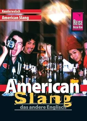 Produktbild: Reise Know-How Sprachführer American Slang - das andere Englisch: Kauderwelsch-Band 29