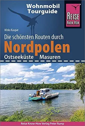 Produktbild: Reise Know-How Wohnmobil-Tourguide Nordpolen (Ostseeküste und Masuren): Die schönsten Routen