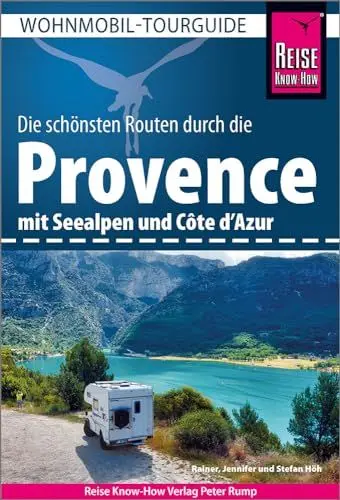 Produktbild: Reise Know-How Wohnmobil-Tourguide Provence mit Seealpen und Côte d’Azur: Die schönsten Routen