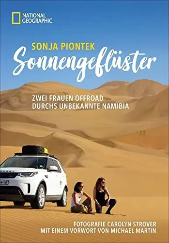 Produktbild: Reiseabenteuer: Sonnengeflüster. Zwei Frauen offroad durch Namibia. Eine unvergessliche Safarireise per Land Rover 4x4 durch Afrika. Mit berührenden ... Zwei Frauen offroad durchs unbekannte Namibia