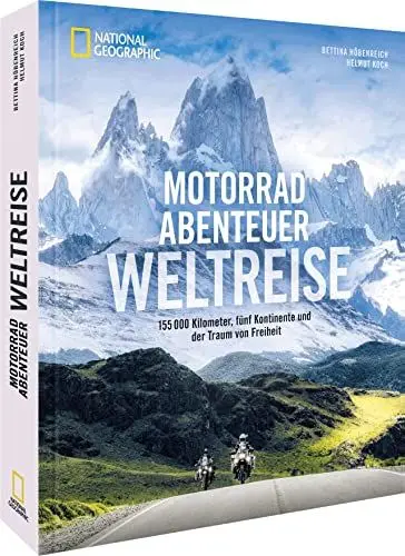 Produktbild: Reisebildband – Motorradabenteuer Weltreise: 155.000 Kilometer, fünf Kontinente und der Traum von Freiheit. Zwei Menschen unterwegs auf Motorrad Weltreise.