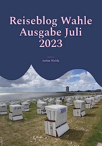 Produktbild: Reiseblog Wahle Ausgabe Juli 2023: Büsum an der Nordsee