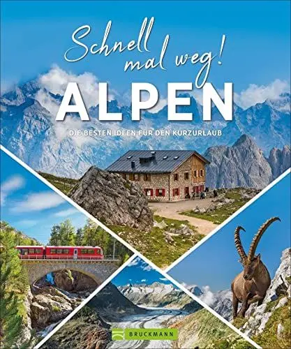 Produktbild: Reisebuch – Schnell mal weg! Alpen. Bildband-Reiseführer zu 400 Naturwundern und Sehenswürdigkeiten: Die besten Ideen für den Kurzurlaub in Deutschland, Österreich und der Schweiz.