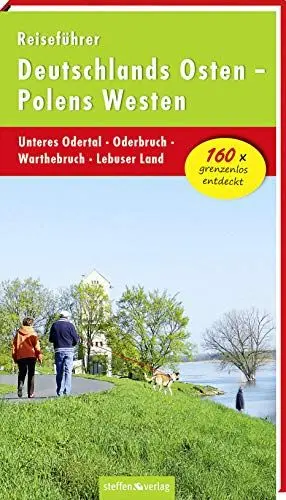 Produktbild: Reiseführer Deutschlands Osten - Polens Westen: Unteres Odertal - Oderbruch - Warthebruch - Lebuser Land