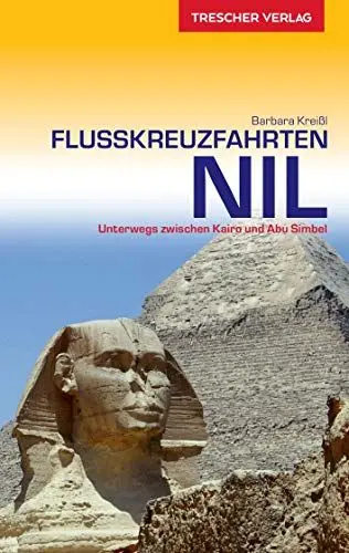 Produktbild: Reiseführer Flusskreuzfahrten Nil: Unterwegs zwischen Kairo und Abu Simbel (Trescher-Reiseführer)