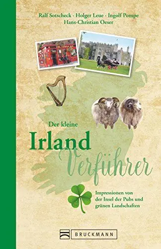 Produktbild: Reiseführer Irland: Der kleine Irland Verführer. Impressionen von der Insel der Pubs und grünen Landschaften. Ein Reiselesebuch inkl. Tipps und Sehenswürdigkeiten.