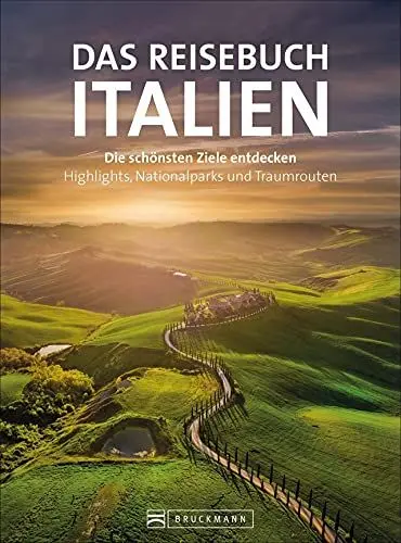 Produktbild: Reiseführer: Reisebuch Italien: Die schönsten Ziele entdecken – Highlights, Nationalparks und Traumrouten. Mit Traumrouten, Kartenatlas, Ausflugszielen und nützlichen Adressen.
