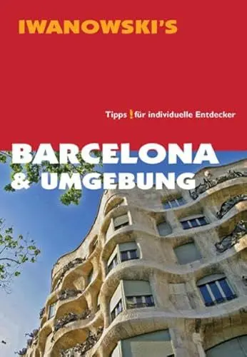 Produktbild: Barcelona & Umgebung - Reiseführer von Iwanowski: Tipps für individuelle Entdecker