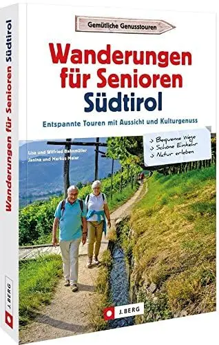 Produktbild: Reisen für Senioren – Wanderungen für Senioren in Südtirol: Entspannte Touren mit Aussicht und Kulturgenuss
