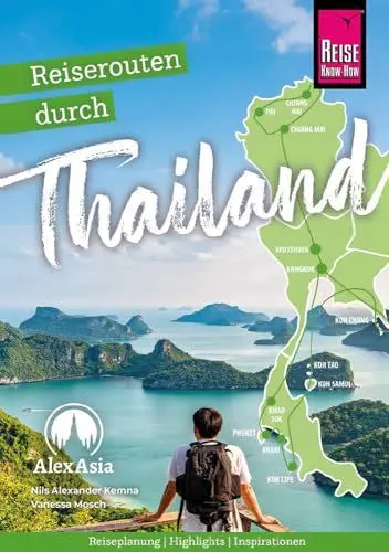 Produktbild: Reiserouten durch Thailand: Reiseplanung, Highlights, Inspirationen: Reiseroutenführer von Reise Know-How (Reiseführer)