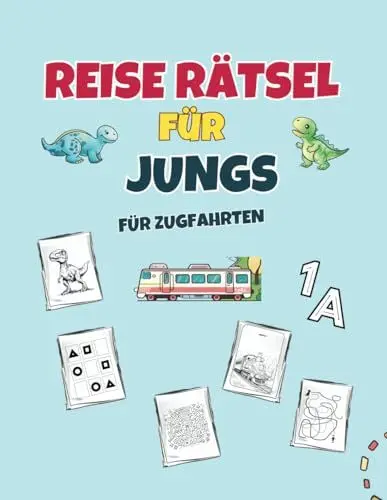 Produktbild: Reisespiele für Jungs ab 4-6 Jahre: für Zugfahrten - Beschäftigungsspiele für Stunden für Kinder auf Zugreisen - mit Dinos und Nachmalseiten (Rätselspiele für Kind auf Zugfahrten, Band 1)