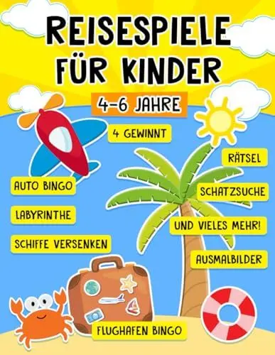 Produktbild: Reisespiele für Kinder ab 4-6 Jahre: Spannende Urlaubs Spiele und Rätsel für unterwegs - Die abwechslungsreiche Beschäftigung im Flugzeug, Auto, Zug, Urlaub und langen Autofahrten