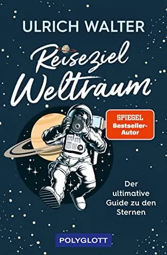 Produktbild: Reiseziel Weltraum: Der ultimative Guide zu den Sternen