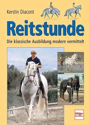 Produktbild: Reitstunde: Die klassische Ausbildung modern vermittelt