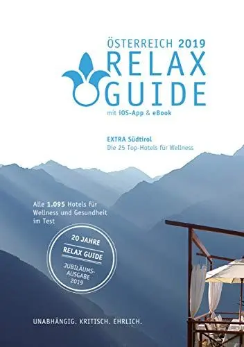 Produktbild: RELAX Guide 2019 Österreich, kritisch getestet: alle Wellness- und Gesundheitshotels. EXTRA: Südtirol - die 25 Top-Hotels: Der kritische ... und die neuesten Angebote sehen.